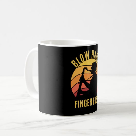 Blow Hard Finger Fast Saxophon Kaffeetasse (Vorderseite Links)