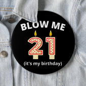 Blow me 21. Geburtstag Button (Beispiel)