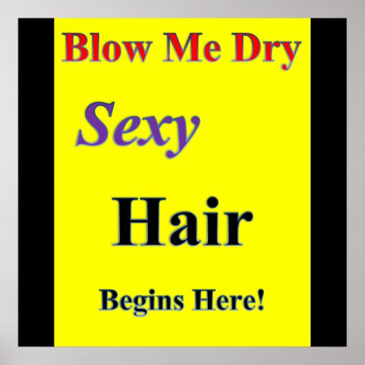 Blow me Dry Poster Matte (Vorne)