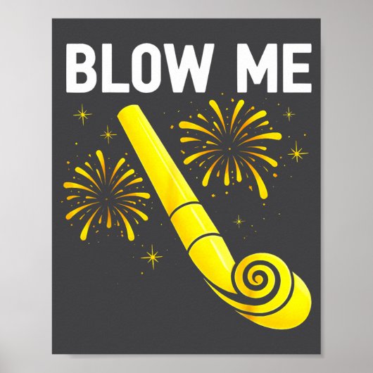 Blow Me Fireworks Countdown Happy New Year 2026 Co Poster (Vorne)