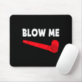 Blow Me Funny Couples Tee Valentine's Day Couple M Mousepad (Mit Mouse)