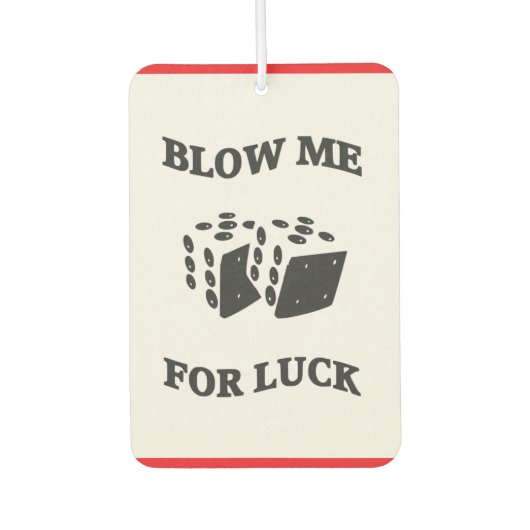BLOW ME FÜR LUCK AUTOLUFTERFRISCHER (Vorderseite)