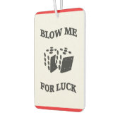 BLOW ME FÜR LUCK AUTOLUFTERFRISCHER (Links)