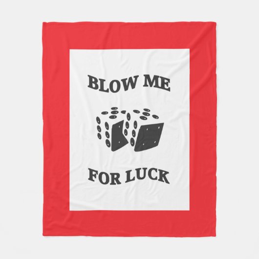 BLOW ME FÜR LUCK FLEECEDECKE (Vorderseite)