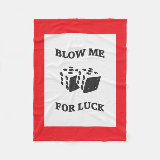 BLOW ME FÜR LUCK FLEECEDECKE (Vorderseite)