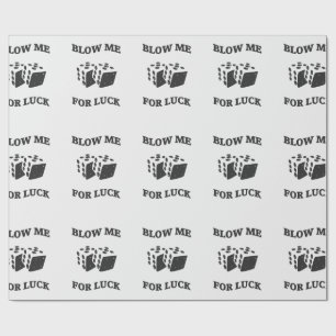 BLOW ME FÜR LUCK GESCHENKPAPIER