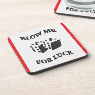 BLOW ME FÜR LUCK GETRÄNKEUNTERSETZER
