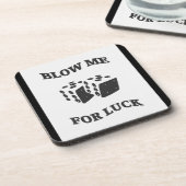 BLOW ME FÜR LUCK GETRÄNKEUNTERSETZER (Linke Seite)