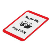 BLOW ME FÜR LUCK MAGNET (Linke Seite)