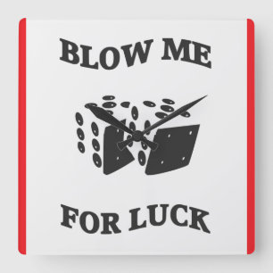 BLOW ME FÜR LUCK QUADRATISCHE WANDUHR