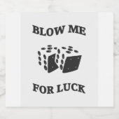 BLOW ME FÜR LUCK SCHAUMWEINETIKETT (Einzelnes Label)