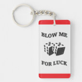BLOW ME FÜR LUCK SCHLÜSSELANHÄNGER (Vorderseite)