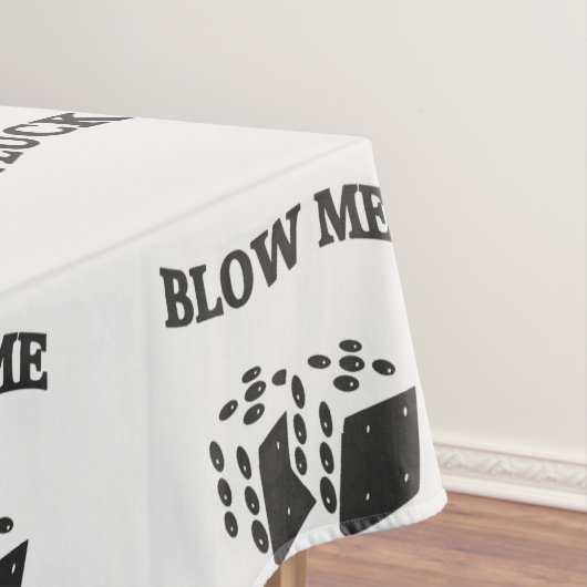 BLOW ME FÜR LUCK TISCHDECKE (Beispiel)