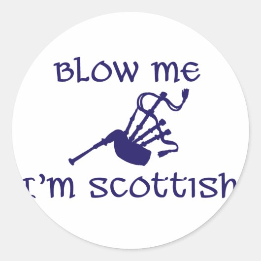 Blow me i'm Scottish Runder Aufkleber (Vorderseite)