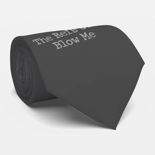 Blow me (Refs) Neck Tie Krawatte (Gerollt)
