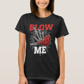 Blow Me Scottish Bagpipe Player T-Shirt (Vorderseite)