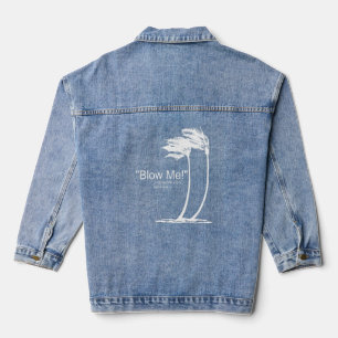 Blow mir vor jedem Hurrikan Jeansjacke