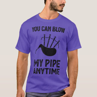 Blow My Bagpipe jederzeit Music Fun T-Shirt