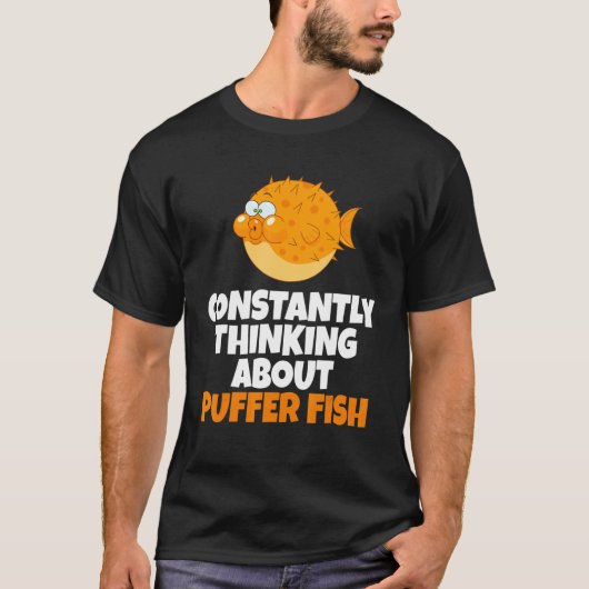 Blowfish denken ständig über Puffer Fisch nach T-Shirt (Vorderseite)