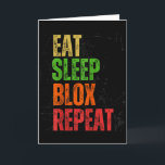 Blox Gaming T-Shirt, Eat Sleep Blox Repeat, Kinder Karte<br><div class="desc">Blox Gaming T-Shirt,  Eat Sleep Blox Repeat,  Kinder Gaming</div>