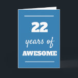 Blue 22. Geburtstagskarte Karte<br><div class="desc">Blue 22 Jahre phantastische Karte für seinen 22. Geburtstag,  die Sie leicht personalisieren können,  wenn Sie die Insider-Karte-Nachricht gewollt.</div>