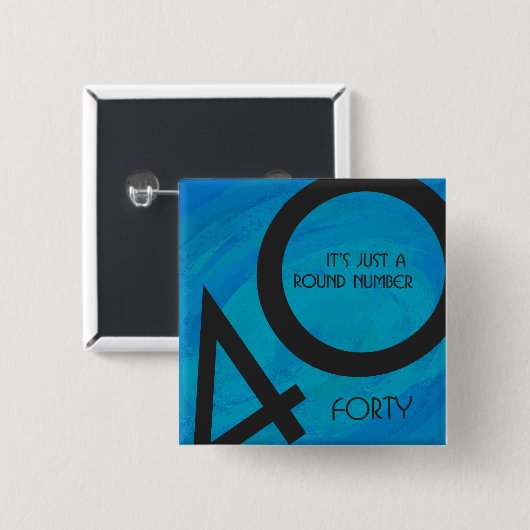 Blue 40 Decade Geburtstag Button (Vorne & Hinten)