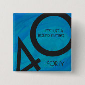 Blue 40 Decade Geburtstag Button (Vorderseite)