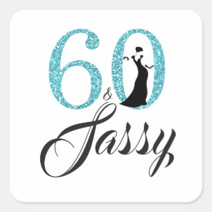 Blue 60 und Sassy Typografie 60. Geburtstag Quadratischer Aufkleber