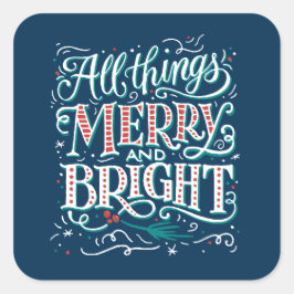 Blue All Things Merry & Bright Weihnachtsaufkleber Quadratischer Aufkleber