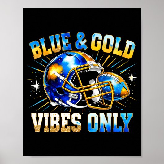 Blue And Gold Vibes Only Football Fan Gift Poster (Vorne)