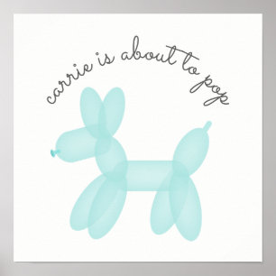 Blue Balloon Animal About To Pop Baby Dusche Poster