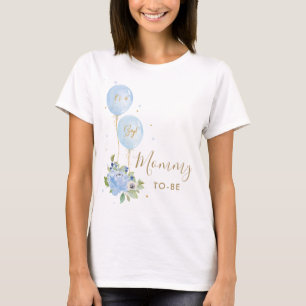 Blue Balloons Floral Boy Baby Shower Mommy zu sein T-Shirt