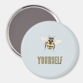 Blue Bee Yourself Magnet (Vorderseite/Rückseite)