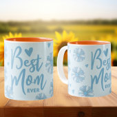 Blue Best Mama Ever Mother Day Tasse