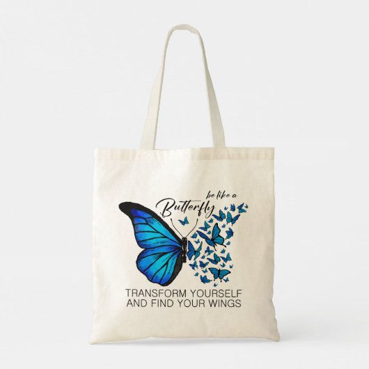 Blue Butterfly, inspirierendes Zitat wie ein Aber Tragetasche (Rückseite)