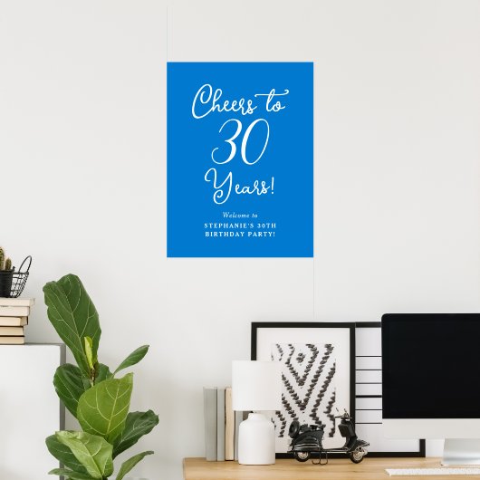 Blue Cheers to 30 Years Birthday Welcome Sign Poster (Heimbüro)