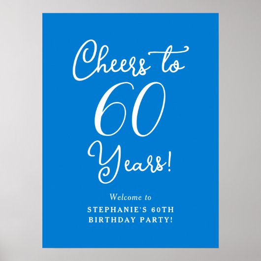 Blue Cheers to 60 Years Birthday Welcome Sign Poster (Vorne)