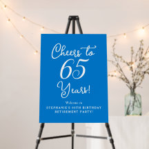 Blue Cheers to 65 Years Retirement Welcome Sign