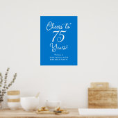 Blue Cheers to 75 Years Birthday Welcome Sign Poster (Küche)
