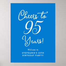 Blue Cheers to 95 Years Birthday Party Sign Poster