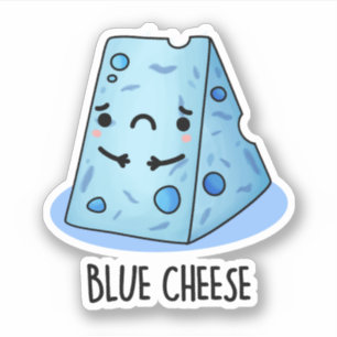 Blue Cheese Funny Sad Pun Aufkleber