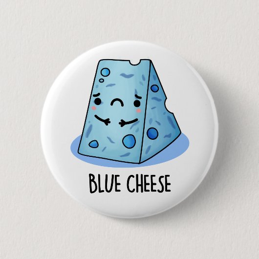 Blue Cheese Funny Sad Pun Button (Vorderseite)