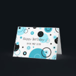 Blue Circles Retro Son Birthday Karte<br><div class="desc">Geburtstagskarte für den Sohn mit lustigen blauen und schwarzen Kreisen Retromuster und nachdenklichem Vers.</div>