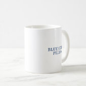 Blue Collar Llows Funny Quote Kaffeetasse (VorderseiteRechts)