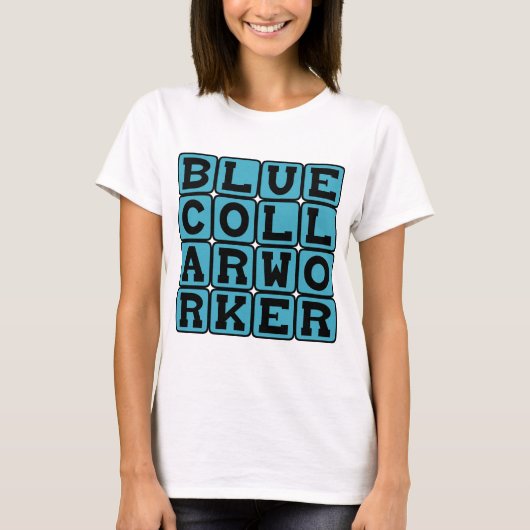 Blue Collar Worker, Salz der Erde T-Shirt (Vorderseite)