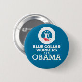 Blue Collar Workers für Obama Button (Vorne & Hinten)