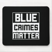 Blue Crimes Anti-Polizei-Staat Mousepad (Vorne)