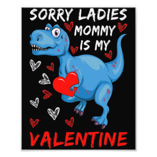 Blue Dinosaurier Sorry Ladys Mommy ist mein Valent Fotodruck