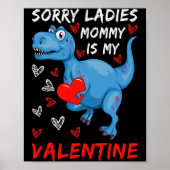 Blue Dinosaurier Sorry Ladys Mommy ist mein Valent Poster (Vorne)