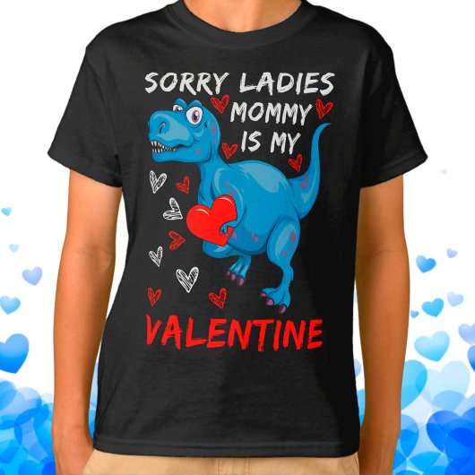 Blue Dinosaurier Sorry Ladys Mommy ist mein Valent T-Shirt